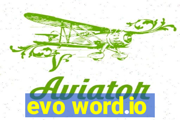 evo word.io